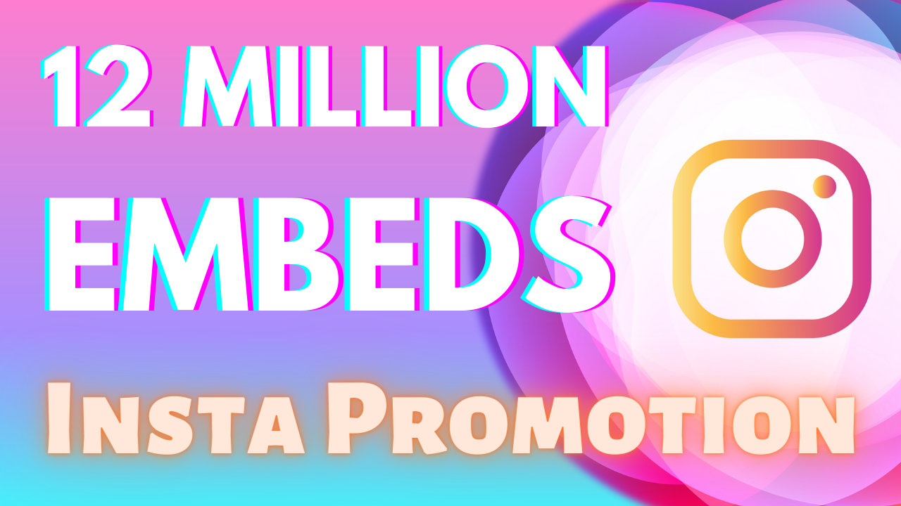 12 Million Instagram Post Or Video Embeds And Backlinks