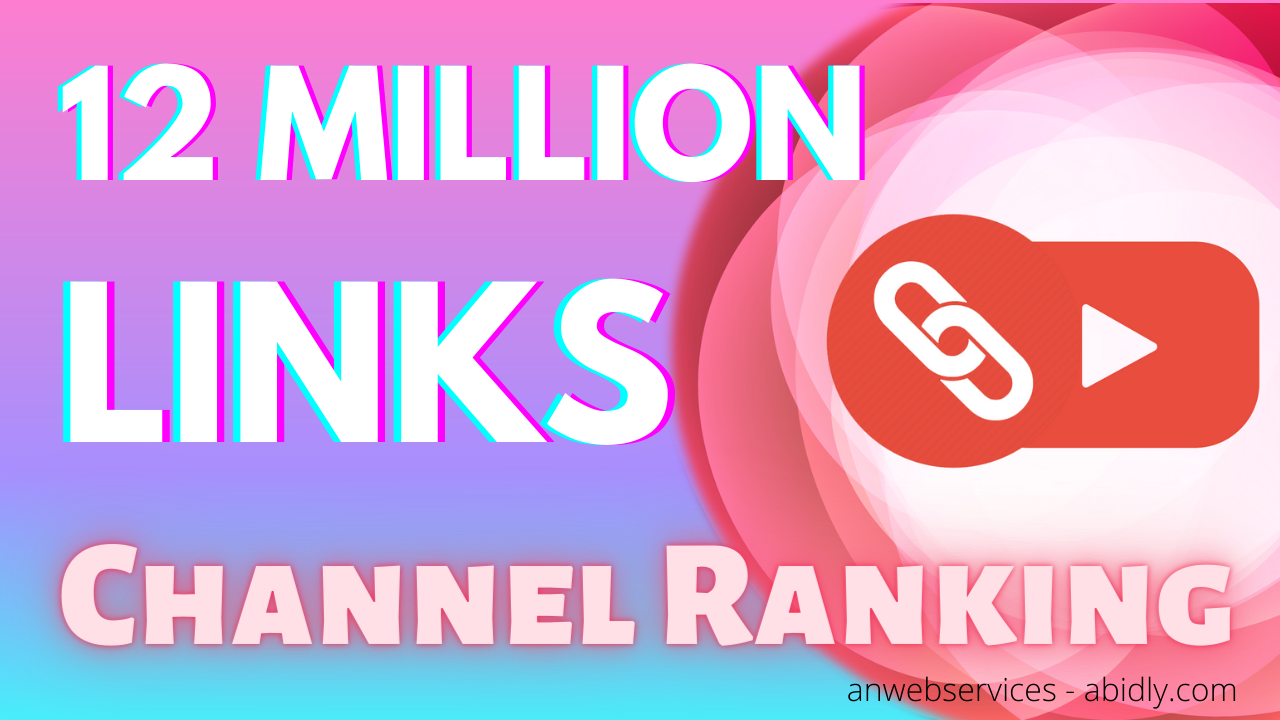 YouTube Channel 12 Million Backlinks And 12 Million Embeds Of 10 Latest Videos